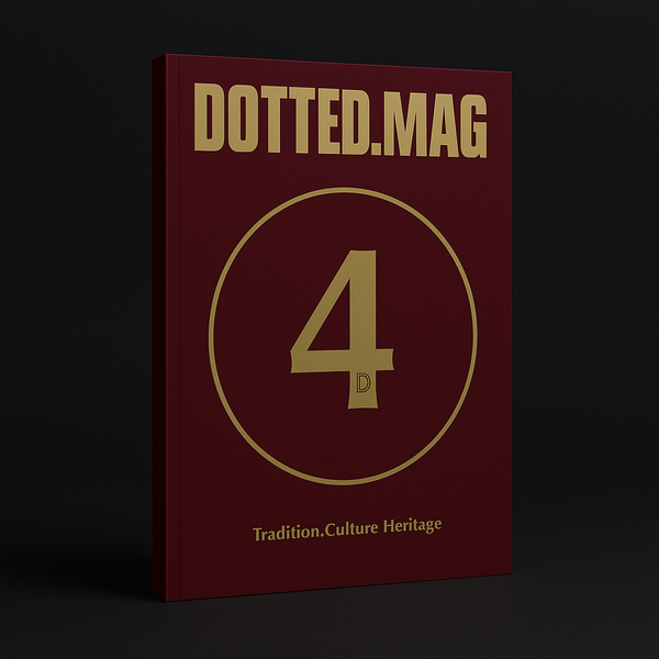 DOTTED.MAG 004 - 'HERITAGE'